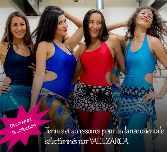 Yaël Zarca-Collection - boutique en ligne de tenues, accessoires et outils  pédagogiques pour la danse orientale